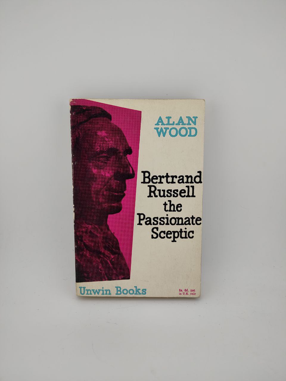 IMG_20240712_211749_233 Bertrand Russell the Passionate Sceptic / Alan Wood - Image 1