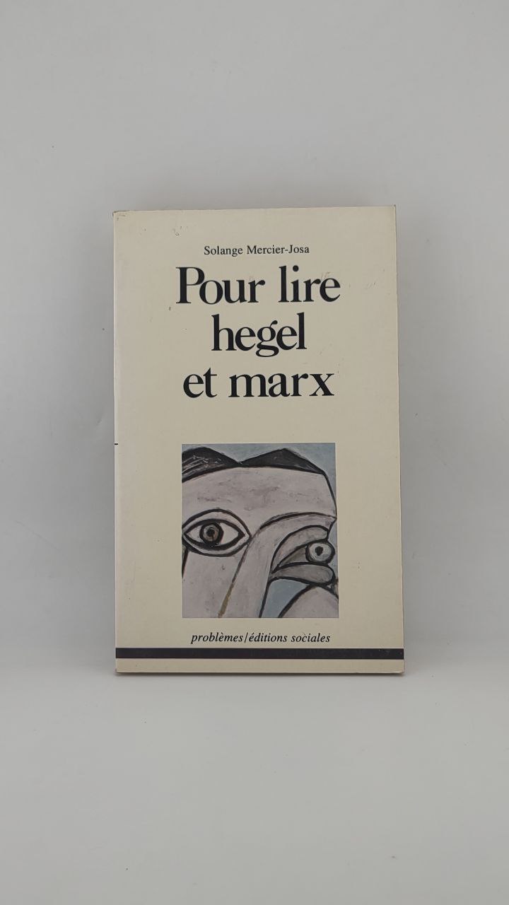 5787152292158490113 Pour Lire Hegel et Marx - Solange Mercier Josa - Image 1
