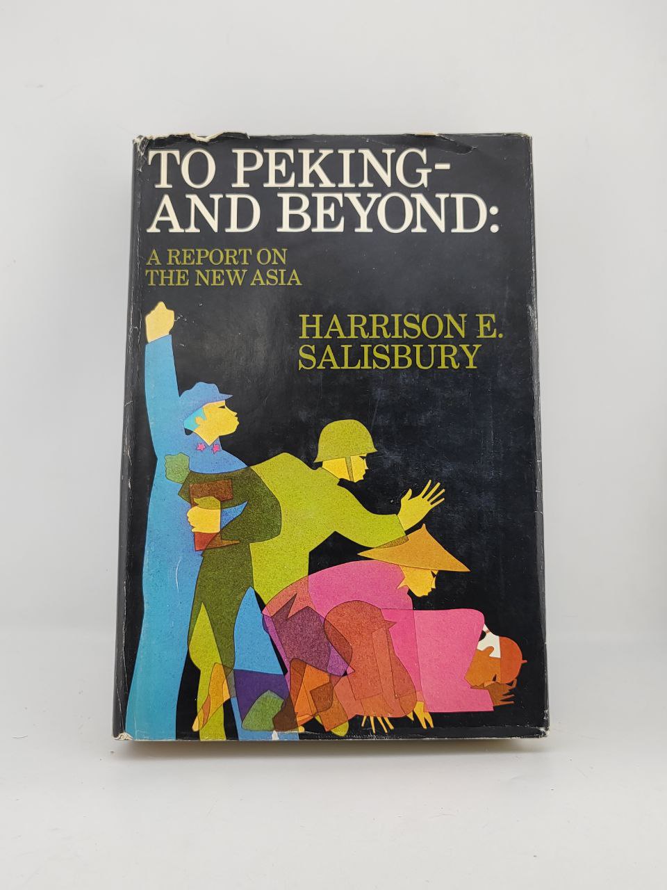 IMG_20250211_202627_919 To Peking – And Beyond: A Report on the New Asia / Harrison E. Salisbury - Image 1