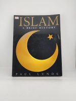 Islam: A Brief History / Paul Lunde