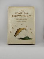 The Compleat Brown Trout / Cecil Heacoux