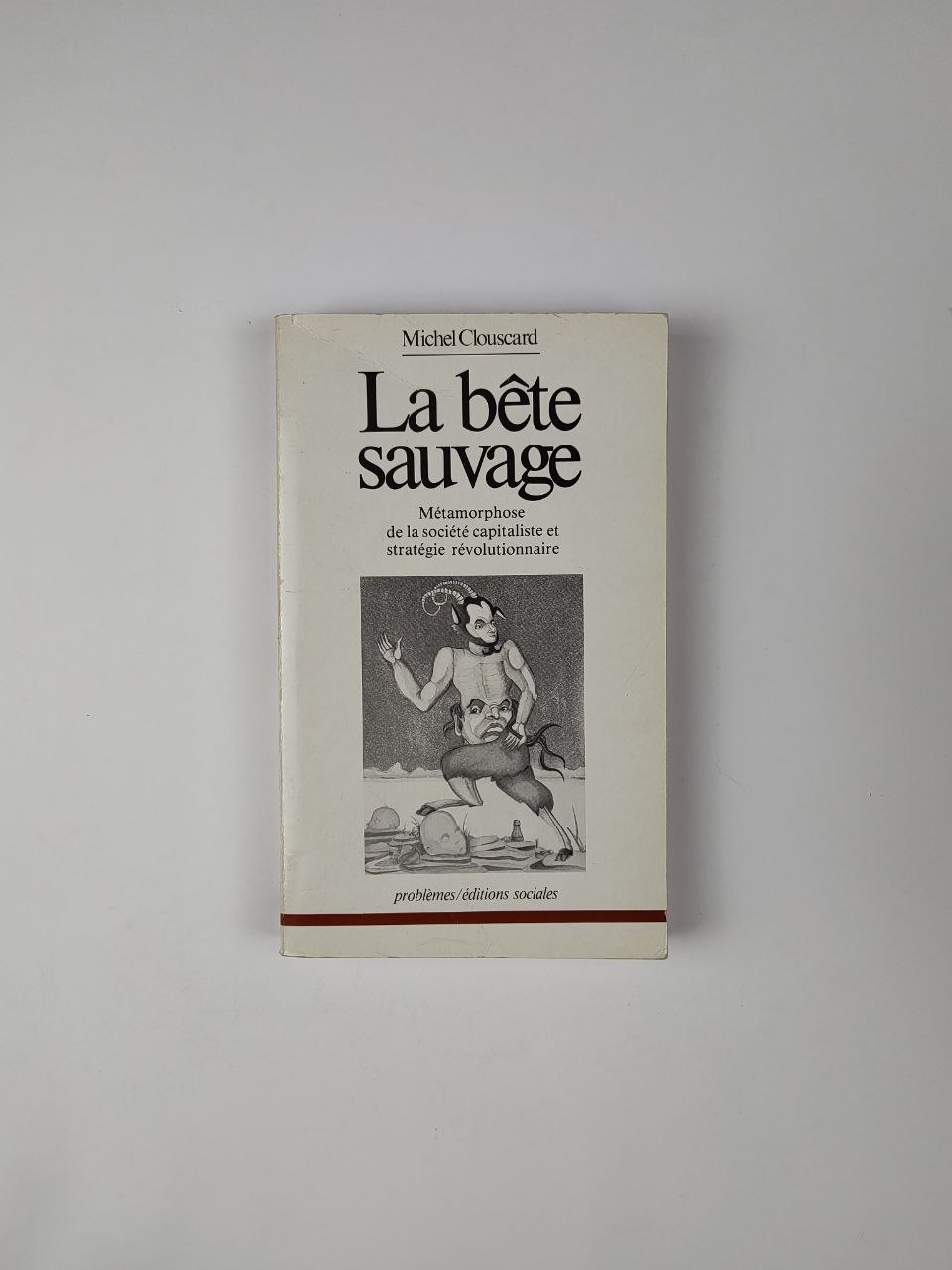 IMG_20250427_171906_955 La Bête Sauvage: Métamorphose de la société capitaliste et stratégie révolutionnaire / Michel Clouscard - Image 1