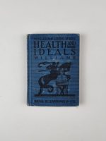 Health and Ideals / Charles A. Williams