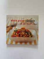 The New Whole Grains Cookbook / Robin Asbell