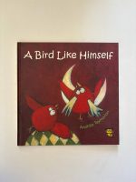 A Bird Like Himself / Anahita Teymorian