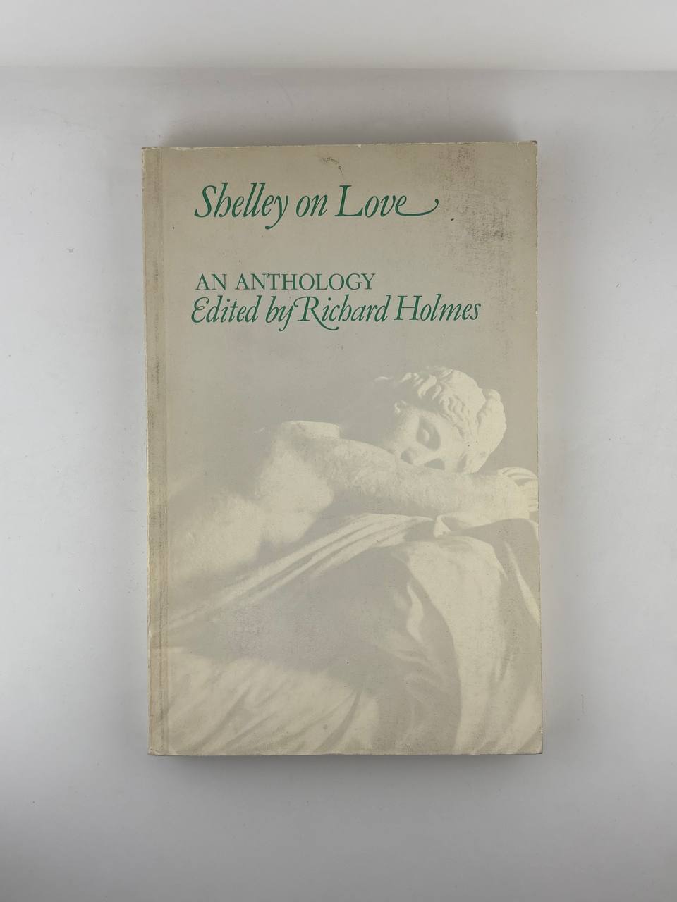 IMG_20260915_130943_019 Shelley on Love: An Anthology / Percy Bysshe Shelley, Edited by Richard Holmes - Image 1