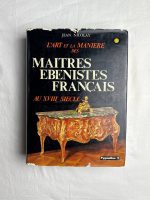 L'Art et la Manière des Maîtres Ébénistes Français au XVIIIe Siècle / Jean Nicolay